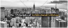 The 7 Principles of Architectural Criticism