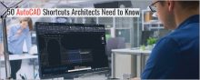 Top 50 AutoCAD Shortcuts Architects Need to Know